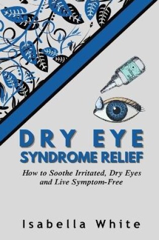 Cover of Dry Eye Syndrome Relief