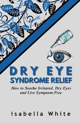 Book cover for Dry Eye Syndrome Relief