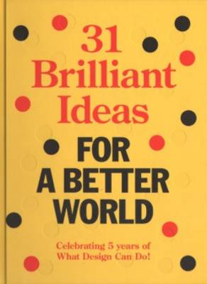 Book cover for 31 Brilliant Ideas for A Better World