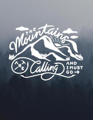 Book cover for The Mountains Are Calling And I Must Go