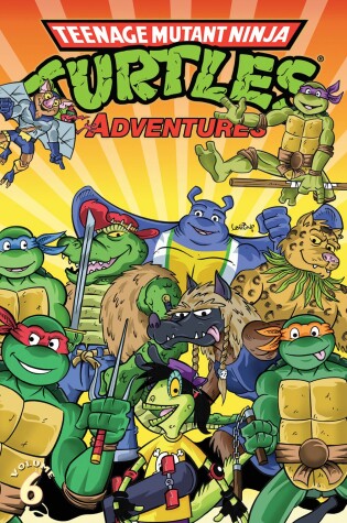 Cover of Teenage Mutant Ninja Turtles Adventures Volume 6