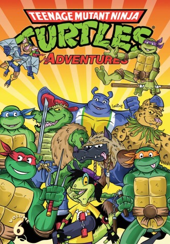 Book cover for Teenage Mutant Ninja Turtles Adventures Volume 6