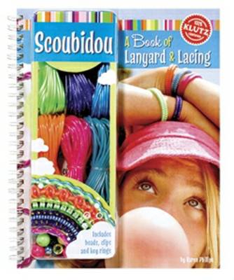 Cover of Scoubidou: A Book of Lanyard and Lacing