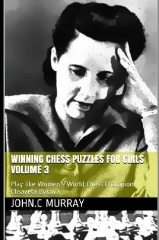 Cover of Winning Chess Puzzles for girls Volume 3