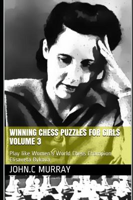 Book cover for Winning Chess Puzzles for girls Volume 3