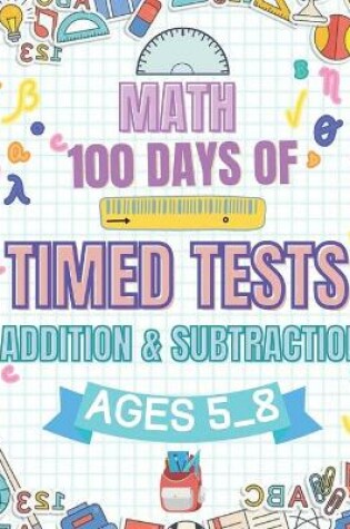 Cover of Math 100 Days Of Timed Tests