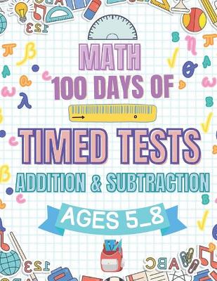 Book cover for Math 100 Days Of Timed Tests