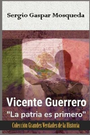 Cover of Vicente Guerrero