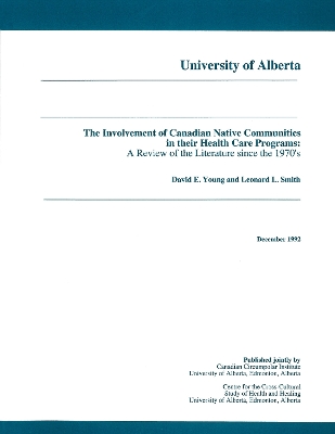 Cover of The Involvement of Canadian Native Communities in their Health Care Programs