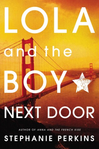 Lola and the Boy Next Door by Stepahnie Perkins
