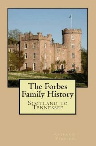 Cover of The Forbes Family History