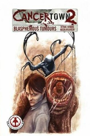 Cover of Cancertown: Blasphemous Tumours