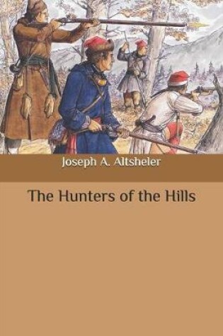 Cover of The Hunters of the Hills