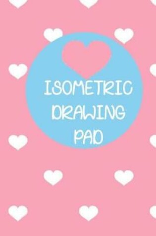 Cover of Isometric Drawing Pad