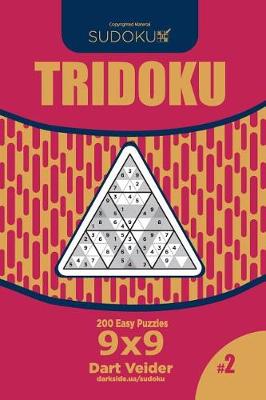 Book cover for Sudoku Tridoku - 200 Easy Puzzles 9x9 (Volume 2)
