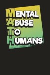 Book cover for Mental Abuse To Humans
