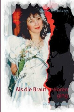 Cover of Als die Braut verloren ging