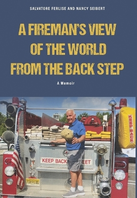 Book cover for A Fireman's View of The World from The Back Step