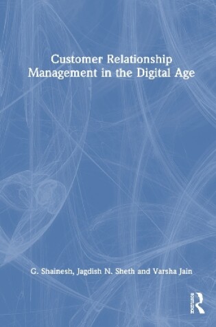 Cover of Customer Relationship Management in the Digital Age