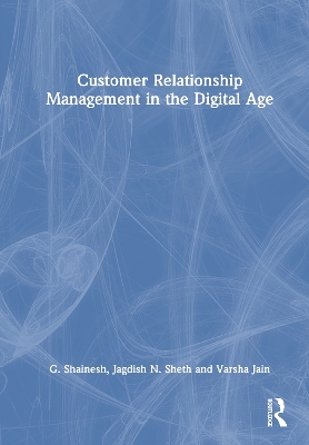 Book cover for Customer Relationship Management in the Digital Age