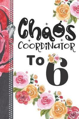 Book cover for Chaos Coordinator To 6