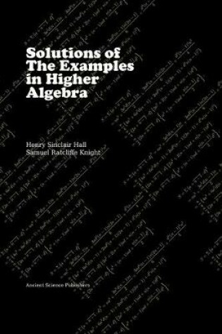 Cover of Solutions of the Examples in Higher Algebra (LaTeX Edition)