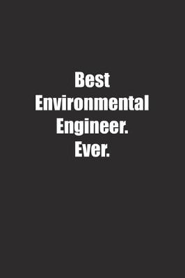 Book cover for Best Environmental Engineer. Ever.