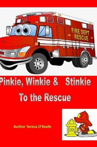 Cover of Pinkie Winkie Stinkie to the Rescue