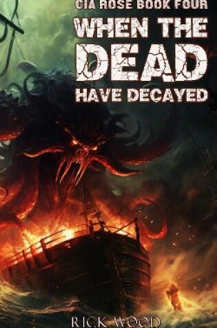 Cover of When the Dead Have Decayed