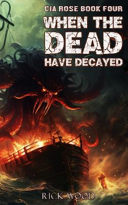 Book cover for When the Dead Have Decayed