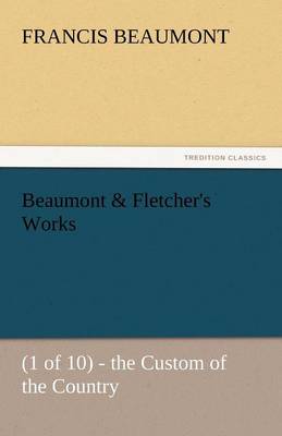 Book cover for Beaumont & Fletcher's Works