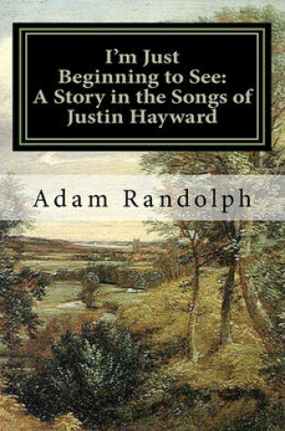 Cover of I'm Just Beginning to See