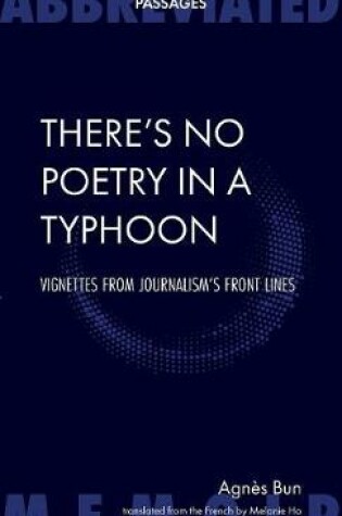 Cover of There's No Poetry in a Typhoon