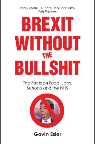 Cover of Brexit Without The Bullshit