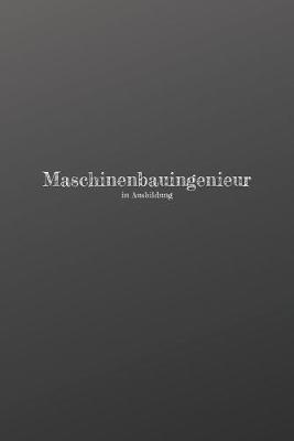 Book cover for Maschinenbauingenieur in Ausbildung