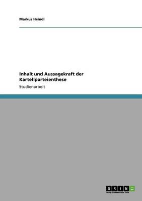 Book cover for Inhalt und Aussagekraft der Kartellparteienthese