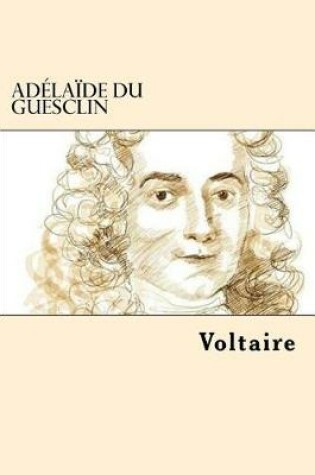 Cover of Adelaide Du Guesclin (French Edition)