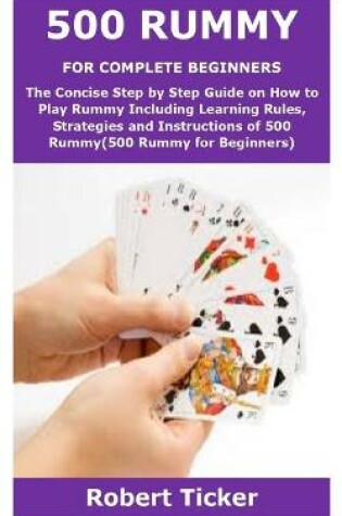 Cover of 500 Rummy for Complete Beginners