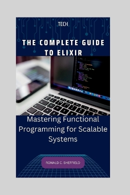 Book cover for The Complete Guide to Elixir