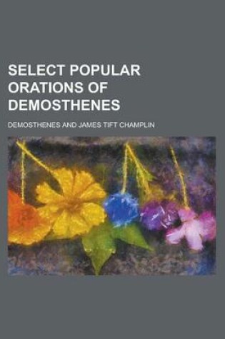Cover of Select Popular Orations of Demosthenes