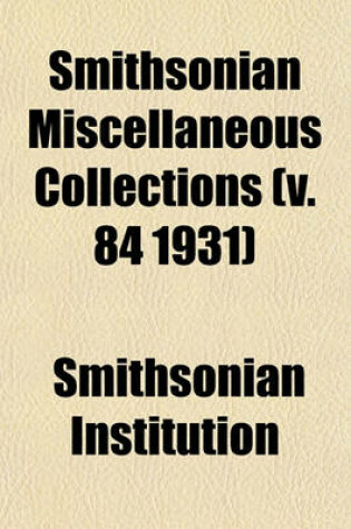 Cover of Smithsonian Miscellaneous Collections (V. 84 1931)