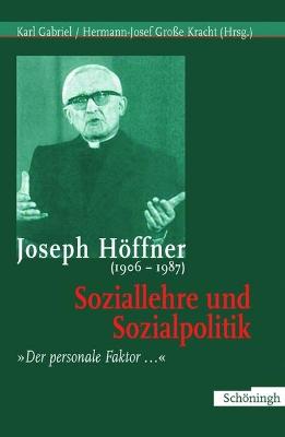 Cover of Joseph Hoeffner (1906-1987): Soziallehre Und Sozialpolitik