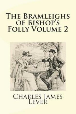 Cover of The Bramleighs of Bishop's Folly Volume 2