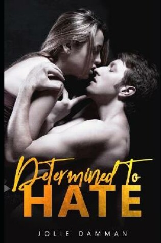Cover of Determined to Hate