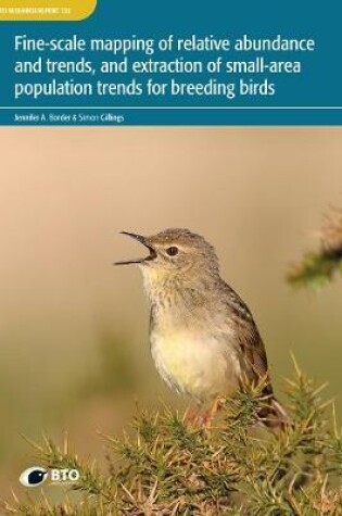 Cover of Fine-scale mapping of relative abundance and trends, and extraction of small-area population trends for breeding birds