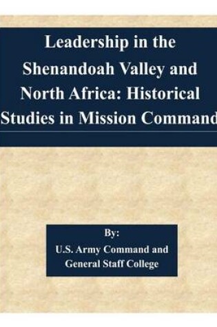 Cover of Leadership in the Shenandoah Valley and North Africa