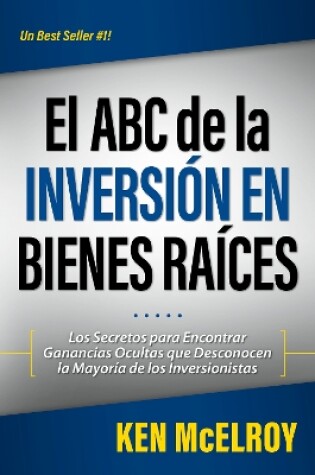 Cover of El ABC de la Inversion en Bienes Raices