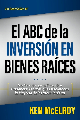 Book cover for El ABC de la Inversion en Bienes Raices