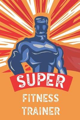 Book cover for Super Fitness Trainer