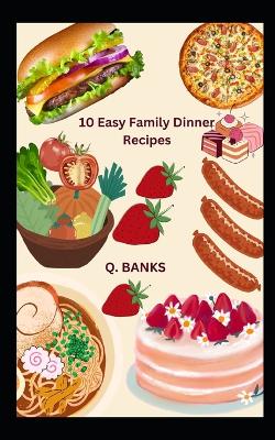 Book cover for 10 Easy Family Dinner Recipes